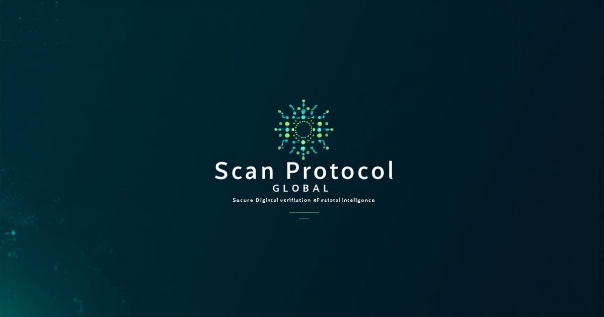 Scan Protocol Global | Secure Digital Verification & Protocol Intelligence